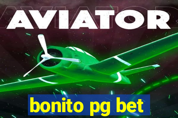 bonito pg bet
